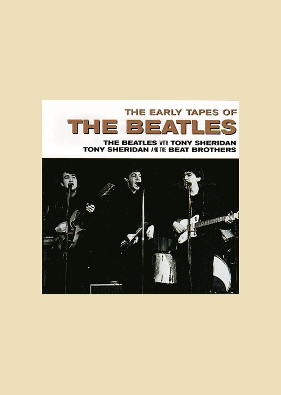 The Beatles: The Early Tapes of The Beatles