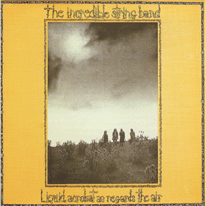 The Incredible Stringband: Liquid Acrobat As Regards