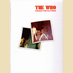 THE WHO In Denmark, Norway and Finland