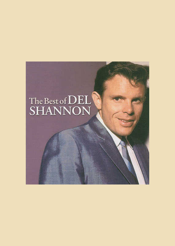 Del Shannon - The Best Of