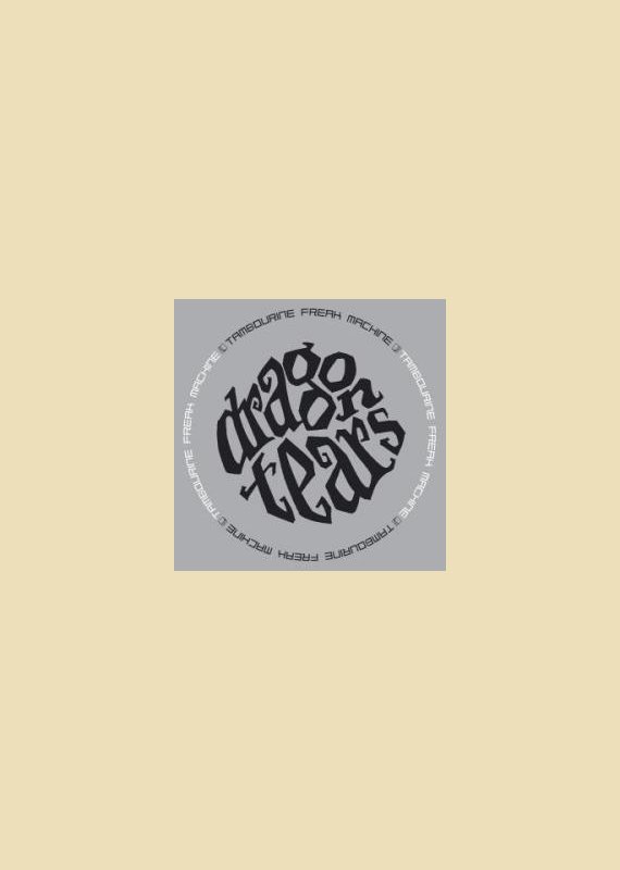 Dragontears: Tambourine Freak Machine