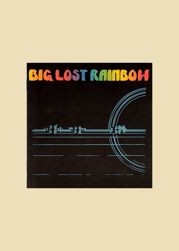 Big Lost Rainbow