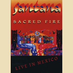 Santana: Sacred Fire