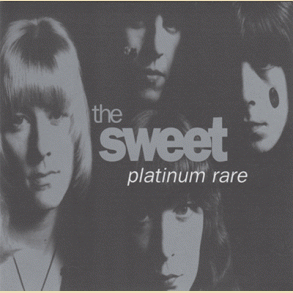 The Sweet: Platinium Rare